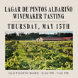 Load image into Gallery viewer, Lagar de Pintos Albariño Winemaker Tasting | Old Fourth Ward | May 15th, 2025