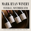 Load image into Gallery viewer, Mark Ryan Winery Tasting | Old Fourth Ward | November 11th, 2025