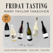 Load image into Gallery viewer, Meet Mary Taylor of Mary Taylor Wines, Friday, October 2nd!
