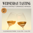 Load image into Gallery viewer, Wednesday Night Tasting | Skin-Contact Orange Wines! | Glenwood Park | July 29th, 2026
