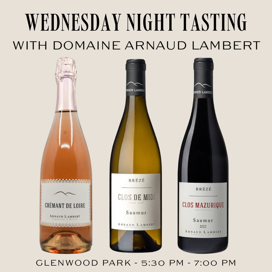 Wednesday Night Tasting | Domaine Arnaud Lambert | Glenwood Park | October 8th, 2025