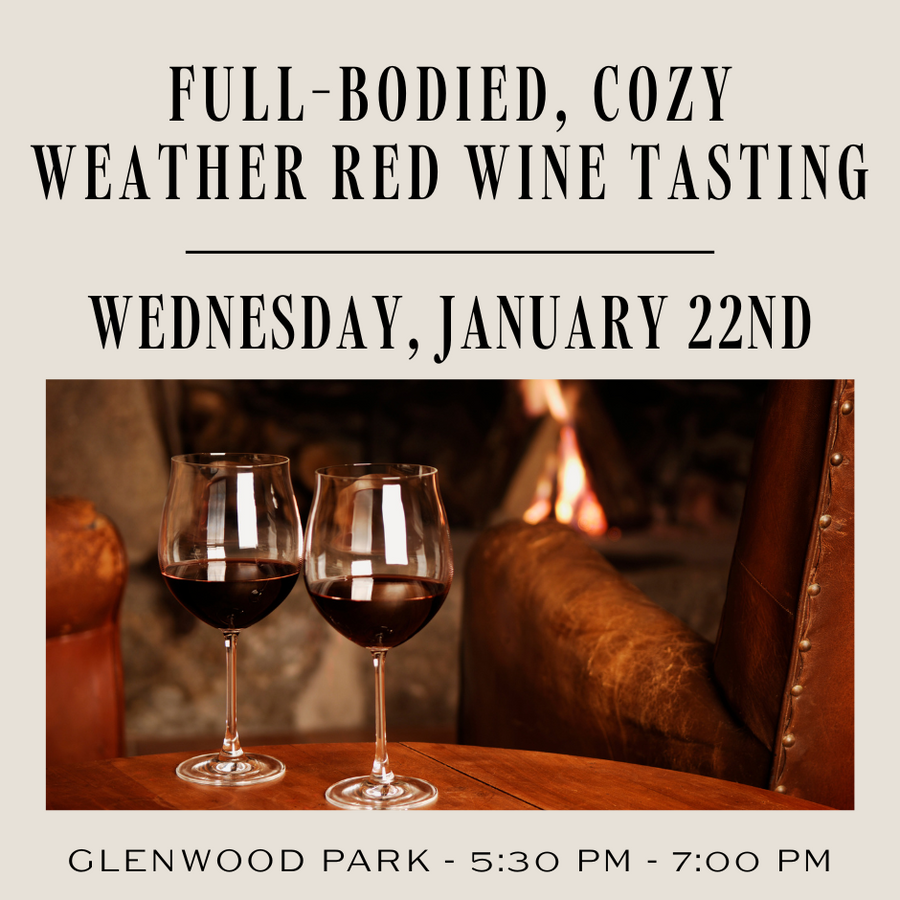 Cozy Weather Red Wine Tasting | Glenwood Park | January 22nd, 2025