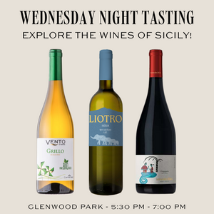 Wednesday Night Wine Tasting - A Taste of Sicily | Glenwood Park | July 30th, 2025