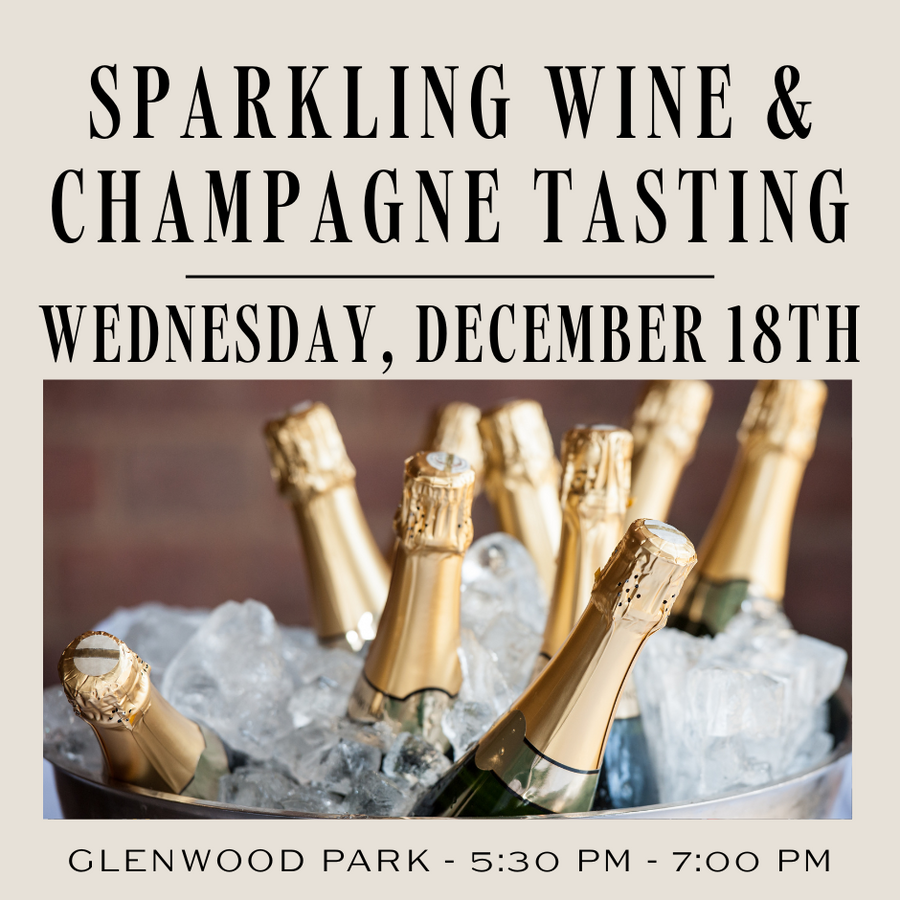 Sparkling Wine Tasting - Glenwood Park Location - December 18th, 2024