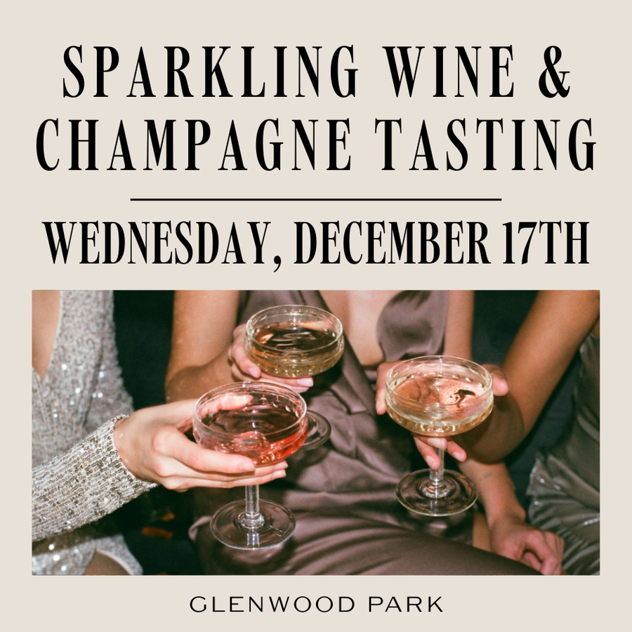 Champagne & Sparkling Wine Tasting | Glenwood Park |December 17th, 2025