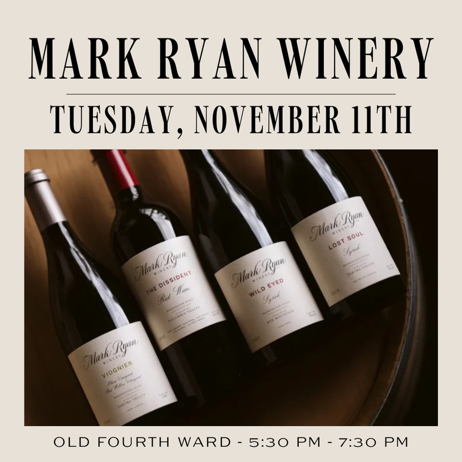 Mark Ryan Winery Tasting  | Old Fourth Ward | November 11th, 2025